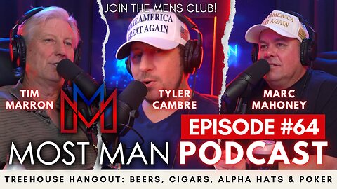 Episode #64 | Treehouse Hangout: Beers, Cigars, Alpha Hats & Poker | The Most Man Podcast