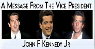 A Messages From Our Real President JFK Jr - John F Kenedy Jr