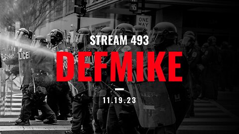 11.19.23 DEFMIKE LIVE #STREAM493