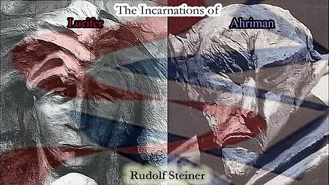 The Incarnations of Lucifer and Ahriman By Rudolf Steiner