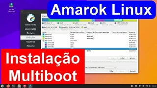 Instalação do Linux Amarok Multiboot com o Windows e outros Linux. Acompanhe todos os passos
