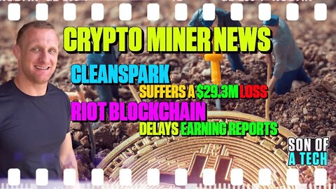 CleanSpark Suffer $29.3M Loss | Riot Blockchain Delays Earning Reports - 172