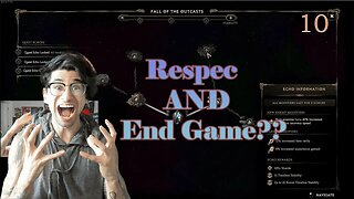 [10] Respec And End Game Now?? | Last Epoch