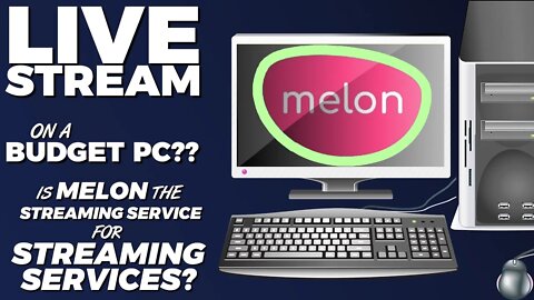 Simplify Your Live Streams - Melon Review