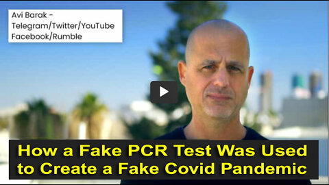 How the Fake PCR Test Was Used to Create a Fake Covid Pandemic