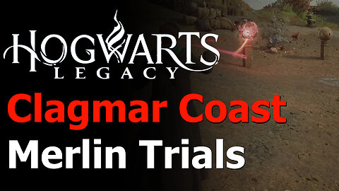 Hogwarts Legacy - All 5 Clagmar Coast Merlin Trials Guide - Merlin's Beard Achievement/Trophy