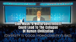 Elon Musk: A World Government Could Lead To The Collapse Of Human Civilization