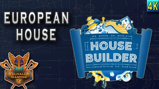 House Builder Playthrough - European House | No Commentary | PC