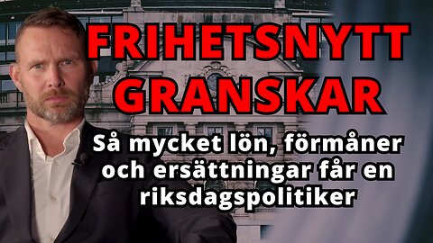 Så mycket lön, förmåner och ersättningar får en riksdagspolitiker