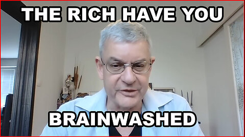 The Rich Have You BRAINWASHED - Capitalism Is A Zero-Sum Game, They WIN, YOU LOSE