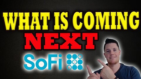 HUGE Momentum Behind SoFi │ What is NEXT For SoFi │ SoFi Investors Must Watch