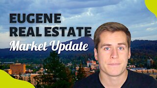 Eugene Real Estate Market Update