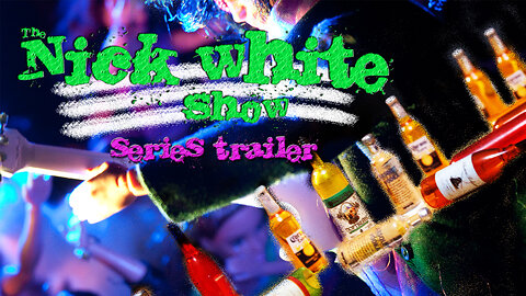 Series Trailer (March 2022) - The Nick White Show