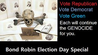 Bond Robin Election Day Special