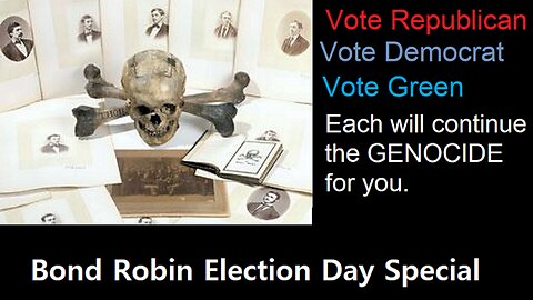 Bond Robin Election Day Special