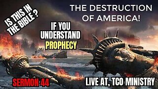 SERMON 44 🔥 (THE DESTRUCTION OF AMERICA)🔥