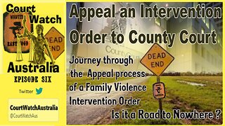 ep6 Appeal an AVO to the County Court of Victoria, Court Watch Australia