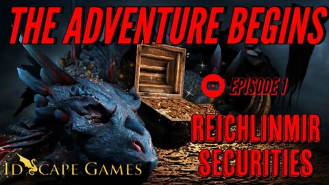 Reichlinmir Securities - D&D Forgotten Realms - Episode 1 - The Adventure Begins