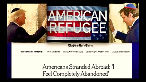 Trump DeSantis GOP Abandon USA In Favor Of Israel New York Times Expose American Refugees Worldwide