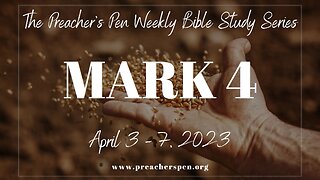Bible Study Weekly Series - Mark 4 - Day #3