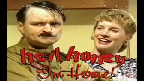Heil Honey I'm Home Full Uncut Episode