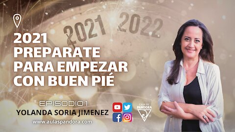 2021 PREPARATE PARA EMPEZAR CON BUEN PIÉ con Yolanda Soria y Luis Palacios