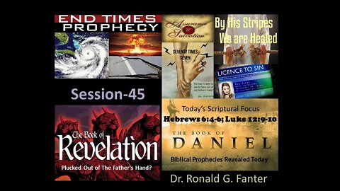 Snatched out of the Father's hand, Is it Possible Session 45 Dr. Ronald G. Fanter
