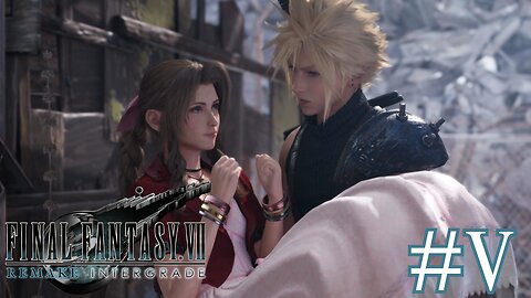 ONE DATE FOR MY HERO - Final Fantasy VII Remake part 5