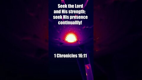 SEEK GOD CONSTANTLY! | MEMORIZE HIS VERSES TODAY | 1 Chronicles 16:11 With Commentary!