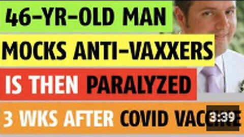 46-year-old man mocks anti-vaxxers, is then paralyzed 3 weeks after vaccine