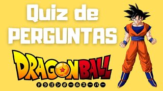 Quiz de Perguntas de Dragon Ball | Quiz Animado de Dragon Ball