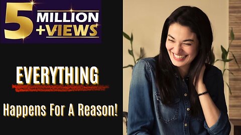 Everything Happens For A Reason | Muniba Mazari