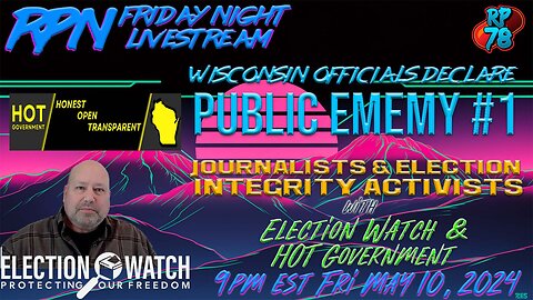Election Integrity & Transparency Activists Targeted in Wisconsin on Fri. Night Livestream