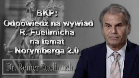 BKP: Odpowiedź na wywiad R. Fuellmicha na temat Norymberga 2.0