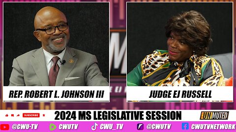 UNMUTED S2:E7 | MS STATE REP. ROBERT L. JOHNSON | THE 2024 MS LEGISLATIVE SESSION | 2.1.24