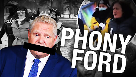 Doug Ford: For the people but also for arresting, fining, and controlling people