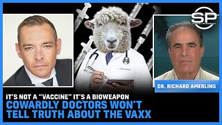 It’s NOT a “Vaccine” It’s a Bioweapon Cowardly Doctors Won’t Tell Truth About The Vaxx