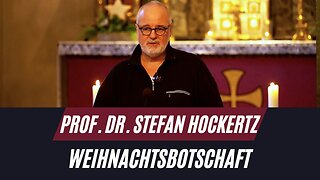 Prof. Dr. Stefan Hockertz – Weihnachtsbotschaft