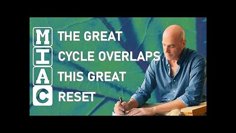 (MIAC Episode 418) The Great Year Overlaps With the Great Reset