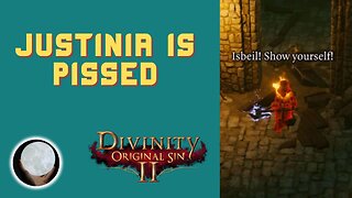 The Queen Is Pissed - A Patient Gamer Plays...Divinity Original Sin II: Part 76