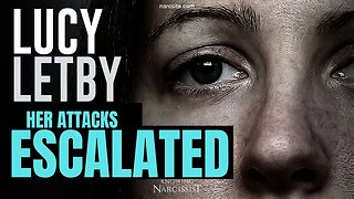Lucy Letby : Her Attacks escalated