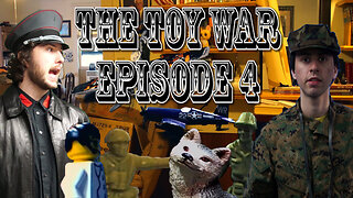 The Toy War Episode 4