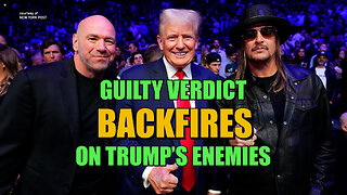 Guilty Verdict Backfiring on Trump's Enemies