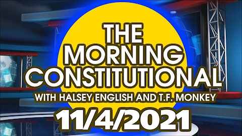 The Morning Constitutional: 11/4/2021