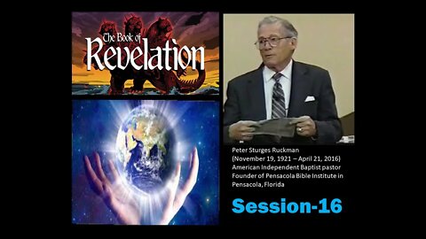 New Heavens and New Earth Peter Ruckman Book of Revelation Session 16