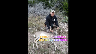 FIRST 2 BUCKS IN 2 DAYS ON NEW RANCH IN TEXAS