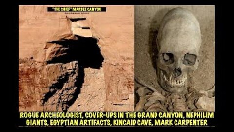 Leak Project: Grand Canyon Secrets, Rogue Archeologist, Nephilim Giants, Egyptian Artifacts