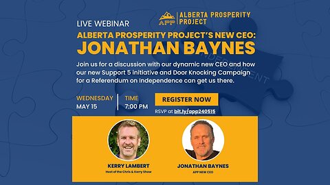 240515 Alberta Prosperity Project Webinar: OUR NEW CEO: JONATHAN BAYNES