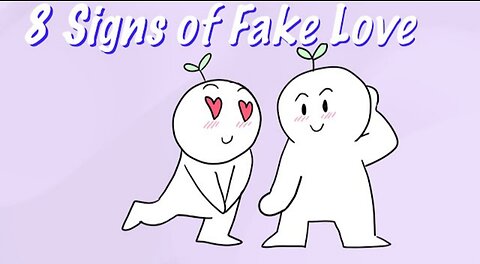 8 Signs of Fake Love