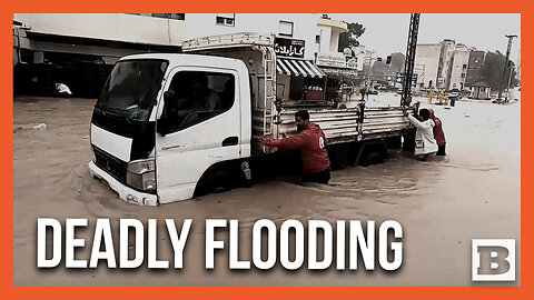 Rescuers in Libya Respond to Deadly, Massive Flooding